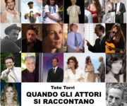 Quando gli attori si raccontanto - Grande attesa per la presentazione del libro di Toto Torri.