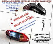 VIOLENZA DONNE - SABATO 23 A MILANO FLASHMOB #UNAALLORA BASTA! SARANNO LETTI I NOMI DELLE VITIME DEL 2013‏