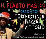 27 e 28 marzo 2014 TieffeTeatro IL FLAUTO MAGICO secondo l’Orchestra di Piazza Vittorio