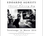 [EXTRA]ORDINARY DAY - VERNISSAGE DI EDOARDO AGRESTI