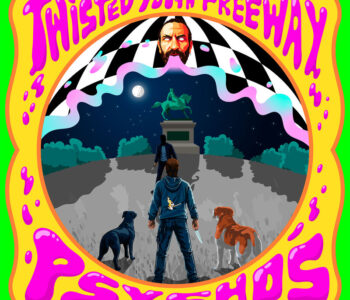 Violenza domestica, fuga e sopravvivenza: gli Psychos firmano il concept album “Twisted Youth Freeway”