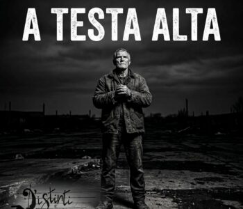 D’ISTINTI E D’ISTANTI FEAT. ALEVELA: “A TESTA ALTA”