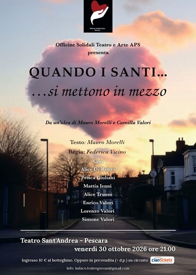 QUANDO I SANTI… SI METTONO IN MEZZO questa sera a Pescara
